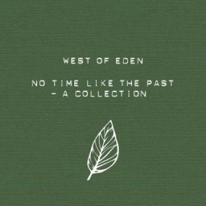 West Of Eden - No Time Like The Past i gruppen CD / Elektroniskt hos Bengans Skivbutik AB (2432960)