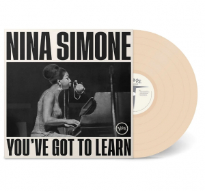 Nina Simone - You've Got To Learn (Indie Vinyl) i gruppen ÖVRIGT / MK Test 9 LP hos Bengans Skivbutik AB (4284609)