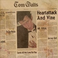 Tom Waits - Heartattack And Vine (Remastered)