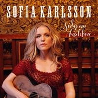 Sofia Karlsson - Söder Om Kärleken