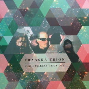 Franska Trion - Vad Gudarna Givit Oss i gruppen CD / Jazz hos Bengans Skivbutik AB (1134495)