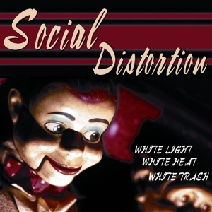 Social Distortion - White Light, White Heat, White Trash i gruppen VINYL / Rock hos Bengans Skivbutik AB (1153332)