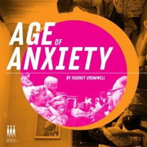 Cromwell Rodney - Age Of Anxiety i gruppen CD / Pop hos Bengans Skivbutik AB (1244373)