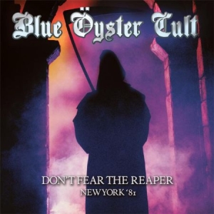 Blue Oyster Cult - Don't Fear The Reaper - New York '8 i gruppen CD / Rock hos Bengans Skivbutik AB (1521282)