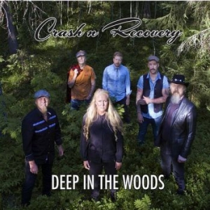 Crash 'n'recovery - Deep In The Woods i gruppen CD / Country hos Bengans Skivbutik AB (1531276)