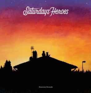 Saturday's Heroes - Hometown Serenade i gruppen CD / Pop hos Bengans Skivbutik AB (1542975)