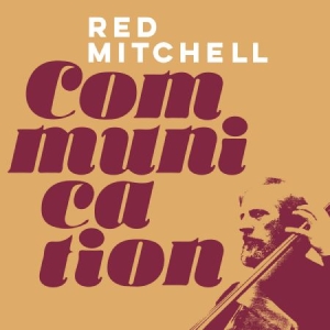 Mitchell Red - Communication i gruppen CD / Jazz,Svensk Musik hos Bengans Skivbutik AB (1546015)