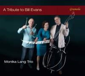 Monika Lang Trio - A Tribute To Bill Evans i gruppen CD / Jazz hos Bengans Skivbutik AB (1555927)