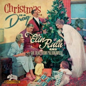 Elin Ruth / The Beat From Palookavi - Christmas Is A Drag i gruppen CD / CD Julmusik hos Bengans Skivbutik AB (1713188)
