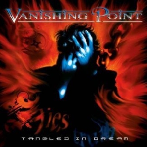 Vanishing Point - Tangled In Dream (Re-Release 2 Cd) i gruppen CD / Hårdrock/ Heavy metal hos Bengans Skivbutik AB (2282114)