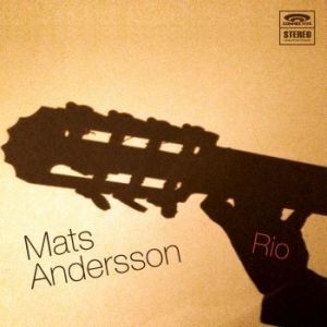 Andersson Mats - Rio i gruppen CD / Elektroniskt,Svensk Musik hos Bengans Skivbutik AB (2379792)
