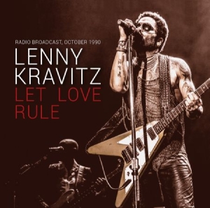 Lenny Kravitz - Let Love Rule - Live 1990 i gruppen CD / Rock hos Bengans Skivbutik AB (2392904)