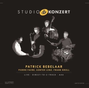 Bebelaar Favre Lenz Kroll - Studio Konzert [180G Vinyl Limited i gruppen VINYL / Jazz/Blues hos Bengans Skivbutik AB (2403973)