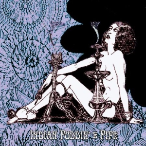 Indian  Puddin' & Pipe - Indian  Puddin' & Pipe i gruppen CD / Rock hos Bengans Skivbutik AB (2788550)