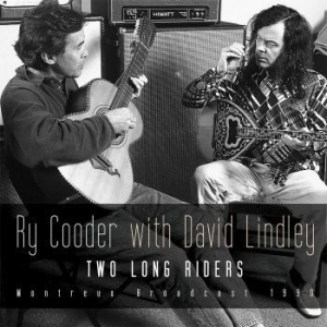 Cooder Ry With Lindley David - Two Long Riders (Live Broadcast 199 i gruppen CD / Pop hos Bengans Skivbutik AB (2851414)