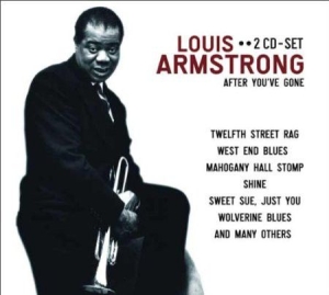 Armstrong Louis - After You've Gone i gruppen Minishops / Louis Armstrong hos Bengans Skivbutik AB (3042282)