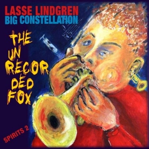 Lasse Lindgren Big Constellation - The Unrecorded Fox i gruppen ÖVRIGT / cdonuppdat / CDON Jazz klassiskt NX hos Bengans Skivbutik AB (3247733)