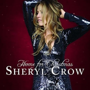 Sheryl Crow - Home For Christmas (Vinyl) i gruppen VINYL / Julmusik,Pop-Rock hos Bengans Skivbutik AB (3308088)