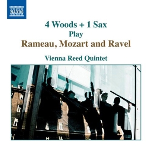Rameau J-P Mozart W A Ravel Ma - 4 Woors + 1 Sax Play Rameau, Mozart i gruppen Externt_Lager / Naxoslager hos Bengans Skivbutik AB (3460905)