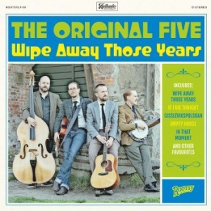 Original Five - Wipe Away Those Years i gruppen CD / CD Blues-Country hos Bengans Skivbutik AB (3492348)