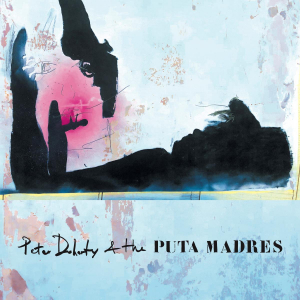 Doherty Pete & The Puta Madres - Pete Doherty & The Puta Madres i gruppen Rock hos Bengans Skivbutik AB (3520024)