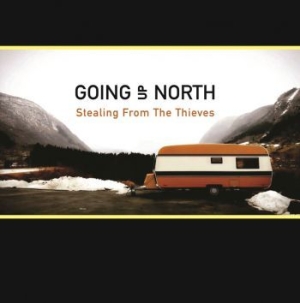Going Up North - Stealing From The Thieves i gruppen CD / Rock hos Bengans Skivbutik AB (3529795)