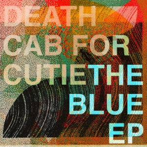 Death Cab For Cutie - The Blue Ep (Vinyl Ep Ltd.) i gruppen VINYL / Pop hos Bengans Skivbutik AB (3656783)