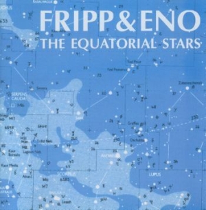 Fripp/Eno - Equatorial Stars (200 G) i gruppen VINYL / Pop-Rock hos Bengans Skivbutik AB (3676156)