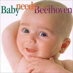 Beethoven Ludwig Van - Baby Needs Beethoven i gruppen Externt_Lager / Naxoslager hos Bengans Skivbutik AB (3677290)
