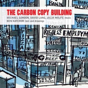Gordon Michael/Lang David/Wolfe Jul - Carbon Copy Building i gruppen Externt_Lager / Naxoslager hos Bengans Skivbutik AB (3728986)