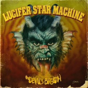 Lucifer Star Machine - Devil's Breath i gruppen VINYL / Pop-Rock,Reggae,Svensk Musik hos Bengans Skivbutik AB (3762242)