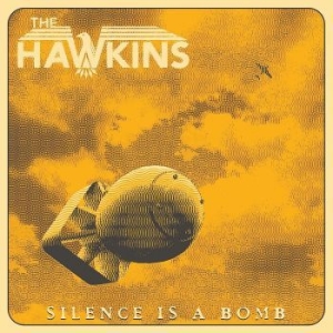 Hawkins - Silence Is A Bomb i gruppen CD / Rock hos Bengans Skivbutik AB (3843568)