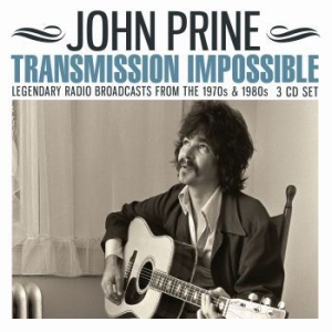 Prine John - Transmission Impossible (3Cd) i gruppen CD / Rock hos Bengans Skivbutik AB (3843768)