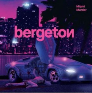 Bergeton - Miami Murder i gruppen CD / Rock hos Bengans Skivbutik AB (3902027)