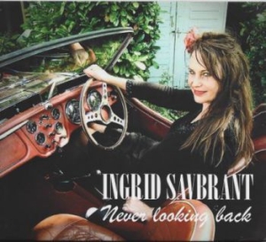 Savbrant Ingrid - Never Looking Back i gruppen CD / Jazz/Blues hos Bengans Skivbutik AB (3964629)