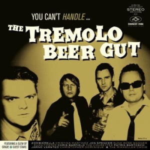 Tremolo Beer Gut - You Can't Handle... i gruppen CD / Dansk Musik,Pop-Rock hos Bengans Skivbutik AB (3971454)