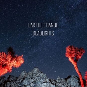 Liar Thief Bandit - Deadlights (Red Vinyl) i gruppen VINYL / Rock hos Bengans Skivbutik AB (3978489)