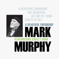 Murphy Mark - A Beautiful Friendship i gruppen CD / Jazz hos Bengans Skivbutik AB (3981765)