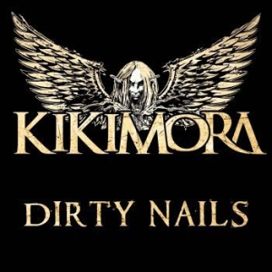 Kikimora - Dirty Nails i gruppen CD / Hårdrock/ Heavy metal hos Bengans Skivbutik AB (3983431)