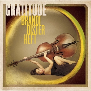 Disterheft Brandi - Gratitude i gruppen CD / Jazz hos Bengans Skivbutik AB (4070183)