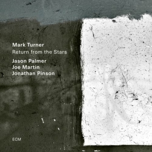 Mark Turner Jason Palmer Joe Mart - Return From The Stars i gruppen CD / Jazz hos Bengans Skivbutik AB (4132941)