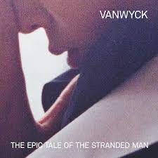 Vanwyck - Epic Tale Of.. -Indie- i gruppen VINYL / Pop-Rock,Övrigt hos Bengans Skivbutik AB (4144867)