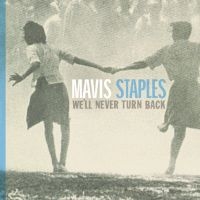 Mavis Staples - We'll Never Turn Back (Grey Vinyl) i gruppen VINYL / Vinyl Soul hos Bengans Skivbutik AB (4176239)
