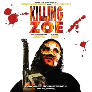 Original Motion Picture Soundt - Killing Zoe i gruppen VINYL / Film-Musikal hos Bengans Skivbutik AB (4176347)