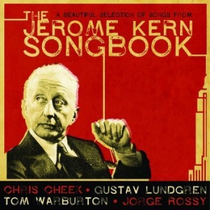 Lundgren Gustav Cheek Rossy - The Jerome Kern Songbook i gruppen CD / Jazz/Blues hos Bengans Skivbutik AB (4189205)