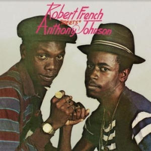 French Robert / Johnson Anthony - Robert French Meets Anthony Johnson i gruppen VINYL / Reggae hos Bengans Skivbutik AB (4204738)