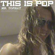 Mr. Tophat - This Is Pop i gruppen VINYL / Dance-Techno hos Bengans Skivbutik AB (4209922)