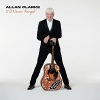 Allan Clarke - I'll Never Forget i gruppen VINYL / Pop-Rock hos Bengans Skivbutik AB (4224422)