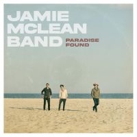 Jamie Mclean Band - Paradise Found i gruppen VINYL / Pop-Rock hos Bengans Skivbutik AB (4225271)