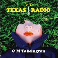 C.M. Talkington - Texas Radio i gruppen CD / Country hos Bengans Skivbutik AB (4225612)